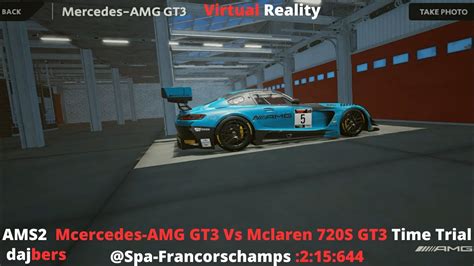 Ams2 Vr Time Trial Mercedes Amg Gt3 Vs Mclaren 720s Gt3 Spa