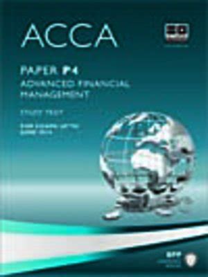 ACCA P4 Advanced Financial Management Study Text 2013 By BPP