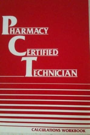 Amazon Pharmacy Certified Technician Calculations Workbook