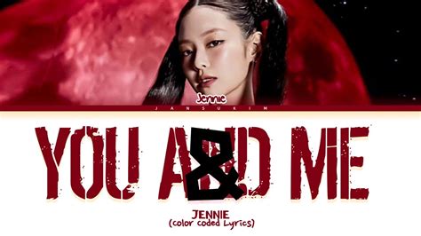 Jennie You And Me Lyrics 블랙핑크 가사 Color Coded Lyrics Youtube