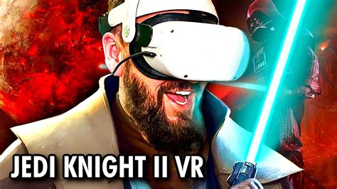 Star Wars Jedi Kight Vr Unleashing The Force In Jedi Outcast Vr