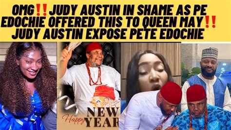 Judy Austin In Shame As Pete Edochie Gave This To Queen Mayjudy