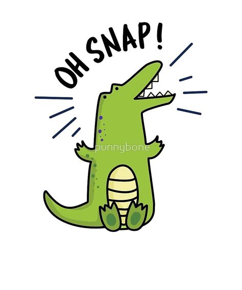 Oh Snap! Crocodile Animal Pun by punnybone | Cute puns, Animal puns ...