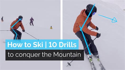 How To Ski 10 Drills To Conquer The Entire Mountain Youtube