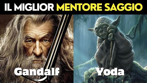 GANDALF vs YODA chi è il miglior MENTORE SAGGIO YouTube