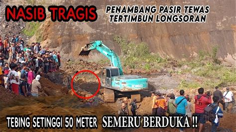 Empat Orang Cari Pasir Semeru Tewas Tertimbun Longsoran Youtube