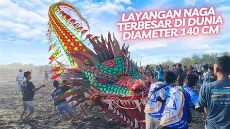 Over Power Layangan Naga Terbesar Di Dunia Dm Cm Gemparkan Festival