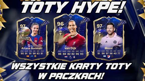 Ea Fc Toty Hype Wszystkie Karty Toty W Paczkach Youtube