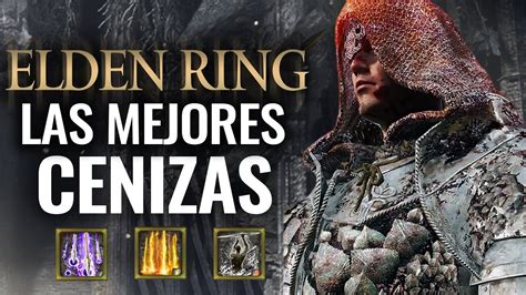 Las Mejores Cenizas De Guerra Habilidades En Elden Ring Youtube