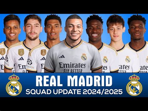 Real Madrid Squad 2024 25