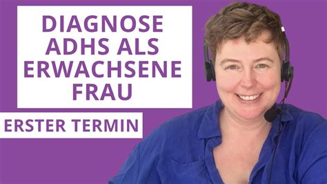 Adhs Diagnose Als Erwachsene Frau Erster Diagnosetermin Youtube