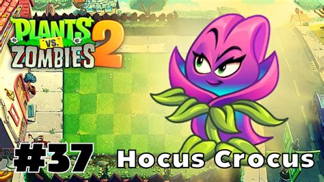 Hocus Crocus Review Plants Vs Zombies 2 PvZ 2 YouTube