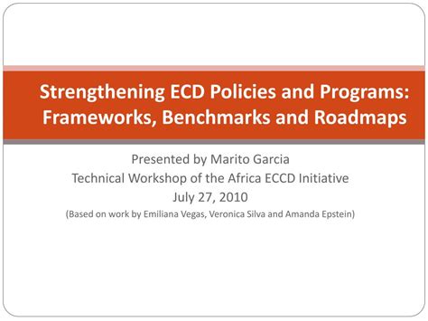 Ppt Strengthening Ecd Policies And Programs Frameworks Benchmarks