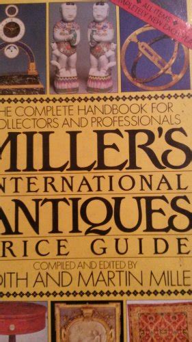 Millers International Antiques Price Guide Edition