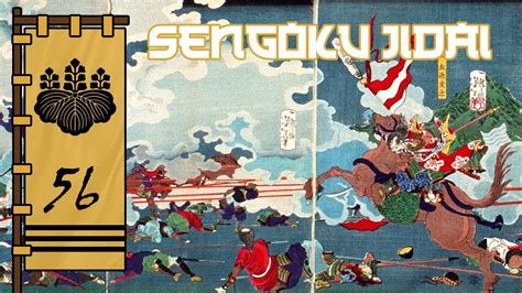 Clash At The Kuisegawa Sengoku Jidai Episode 56 Youtube