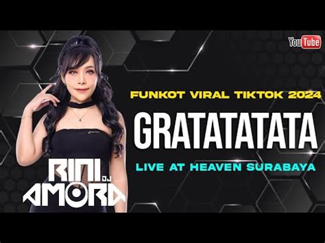 Funkot Gratatatata Dj Funkot Terbaru By Dj Rini Amora Youtube