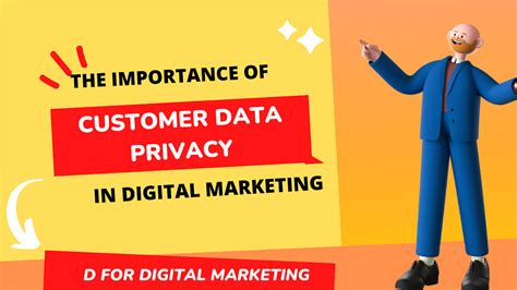 The Importance Of Customer Data Privacy In Digital Marketing By D For Digital Marketing