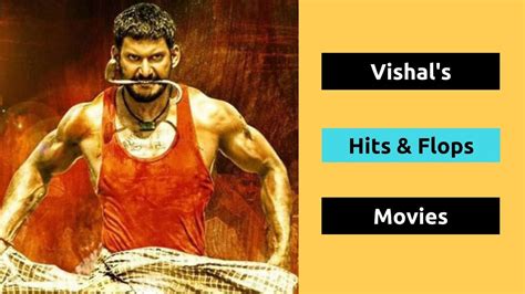 Vishal Hits And Flops Movies List Vishal Movies Box Office Collection