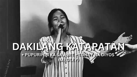 Dakilang Katapatan Pupurihin Ka Sa Awit Tunay Na Diyos Medley Worship Led By His Life Team