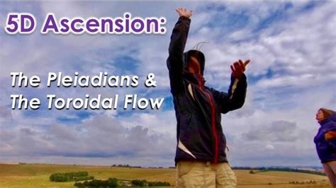 5D Ascension: The Pleiadians and the Toroidal Flow - Prepare For Change