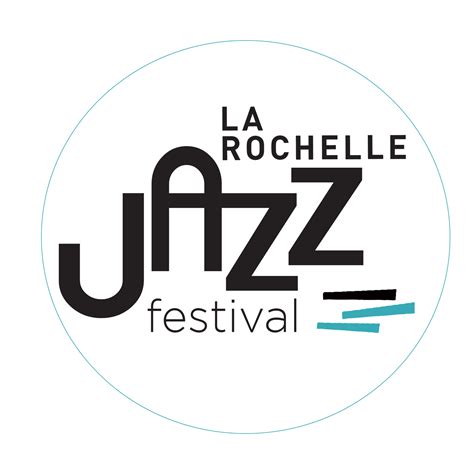 La Rochelle Jazz Festival Festival De Jazz La Rochelle Jazz Entre