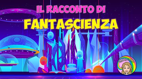 Il Racconto Di Fantascienza Maestra Giulia