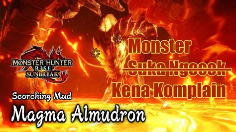 Monster Hunter Rise SunBreak First Meet Magma Almudron YouTube