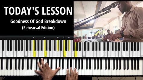 Goodness Of God Piano Tutorial Rehearsal Masterclass Part 1 Youtube