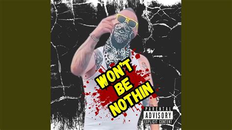 Won T Be Nothin Feat Krazy K Youtube