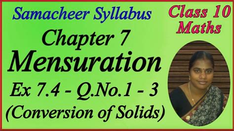 10th Maths Chapter 7 Mensuration Conversion Of Solids Exercise 74 Qno1 3 Youtube