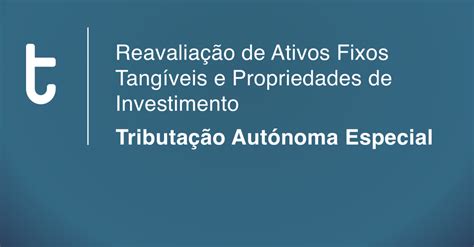 Reavaliação De Ativos Fixos Tangíveis E Propriedades De Investimento