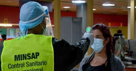 Cuba Reforzar Medidas De Control Sanitario Sobre Viajeros Desde El