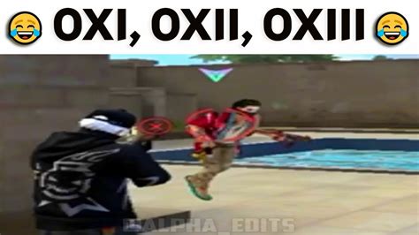 Os Melhores Memes De Free Fire Oxi Oxii Oxiii Kkkkk Youtube