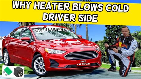 Ford Fusion Why Heater Blows Cold Cool On Driver Side Vent Hot