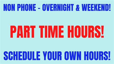 Non Phone Overnight Job Part Time Hours Schedule Your Own Hours