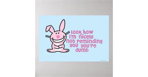 Youre Dumb Poster Zazzle