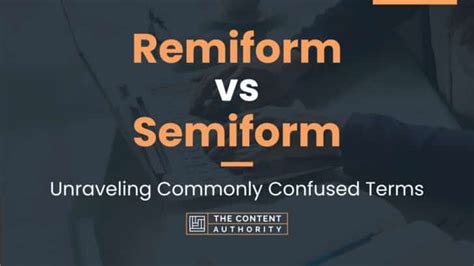 Remiform Vs Semiform Unraveling Commonly Confused Terms