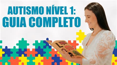 Autista Nivel 1 - Autismo Nível 1: Guia Completo para Entender e Apoiar - YouTube