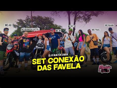 Set Conex O Das Favela Mc Rf Mc Naan Mc Finas Mc Bruno Da Capital