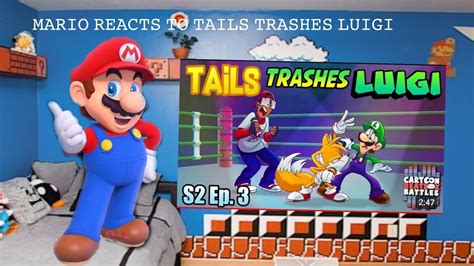 Mario Reacts To Tails Trashes Luigi Cartoon Beatbox Battles DT