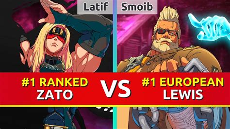 Ggst Latif Ranked Zato Vs Smoib European Goldlewis Guilty