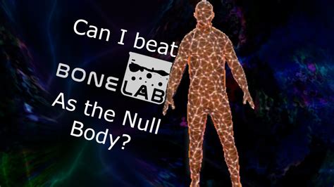 Can I Beat Bonelab As Just The Null Body Youtube