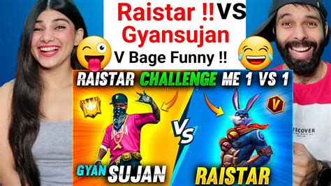 Raistar Vs GyanSujan 1 Vs 1 Challenge V Badge Free Fire Gyan Gaming