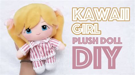 Plush Doll Tutorial How To Make Kawaii Plush Youtube