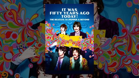 It Was Fifty Years Ago Today The Beatles Sgt Pepper Apr S Vost