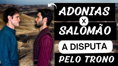 Salom O X Adonias Na B Blia A Disputa Pelo Trono Do Rei Davi