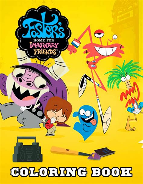 Buy Fosters Home For Imaginary Friends Coloring Book An Amazing