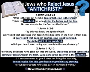 Identifying The Spirit Of The Antichrist Are A Jews Who Reject Jesus