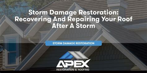 Storm Damage Restoration Recovering And Repairing Your Roof After A