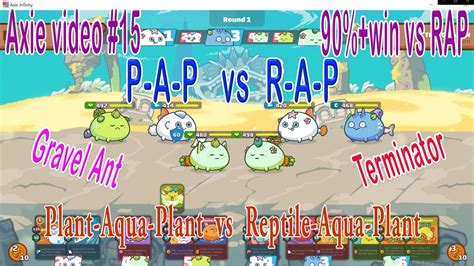 PAP Vs RAP Terminator V 15 Axie Games Replay Plant Aqua Plant Vs